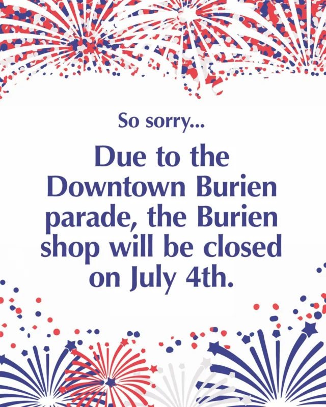 We’re sorry for the inconvenience, but because the city closes a multi-block area around the parade route, we will need to close the shop on July 4th. Please plan ahead and come in Wednesday or Thursday to stock up on your bakery goodies! We’ll be back open on Saturday!