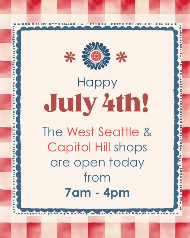 Happy Independence Day! 🇺🇸
Our West Seattle and Capitol Hill cafés are open today and stocked with festive treats, and fresh baked goods worthy of celebrating a great nation’s birthday.

Please note: Our Burien location is closed today due to the Independence Day Parade.

Wishing everyone a safe, joyful, and delicious Fourth of July!