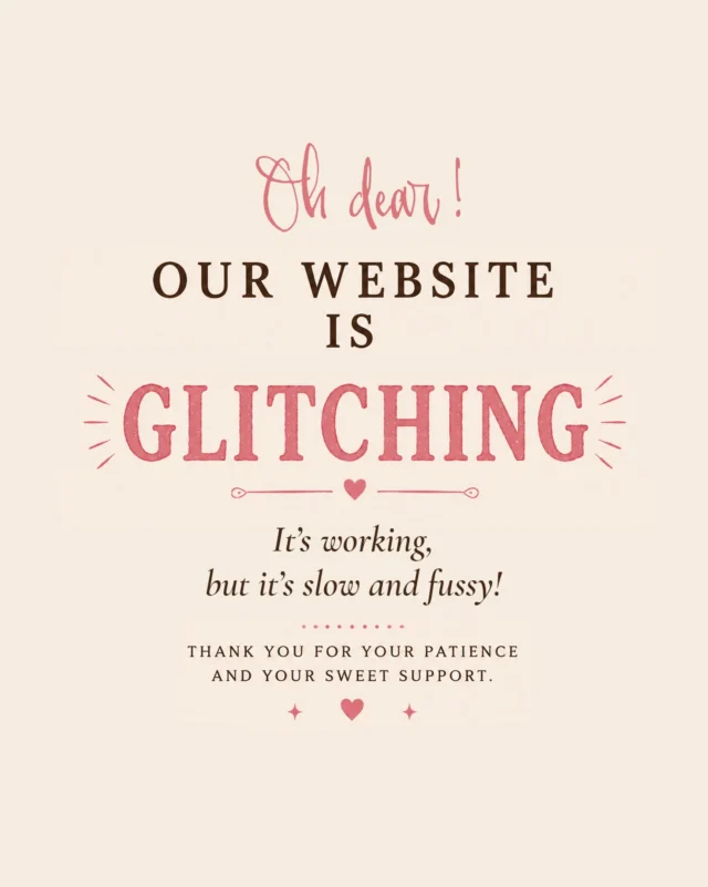 Orders are going through, but it’s slow, and sometimes requires several attempts. Stay with it! The website minions are working as we speak. Thank you for your patience!