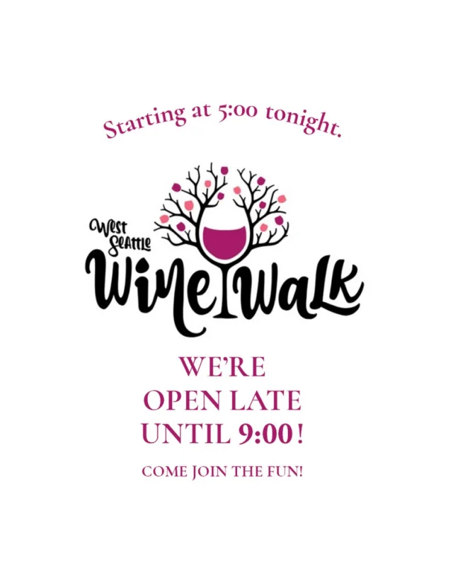 Even if you don’t have tickets for the Wine Walk, we’re open for late night snacks and treats! (Just no wine for non-ticket holders).

Hope to see you tonight!
