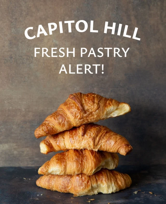The Capitol Hill shop has a ton of fresh pastries, right out of the ovens!

Sweets, savories….you name it!!!! 
Mmmmmmmmmm.